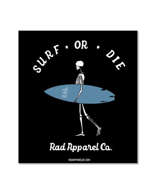 "Surf or Die" Sticker